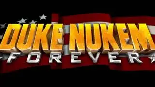 DUKE NUKEM FOREVER INTRO