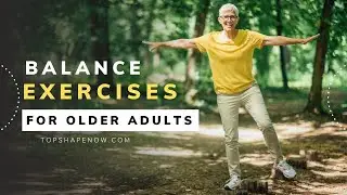 Balance Exercises For Older Adults