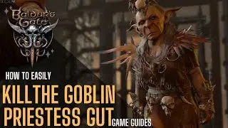 How to kill priestess Gut easily without a fight - Baldurs Gate 3