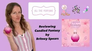 Reviewing Candied Fantasy by Britney Spears