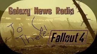 Galaxy News Radio and Three Dog in Fallout 4 [Unreleased WIP Mod]