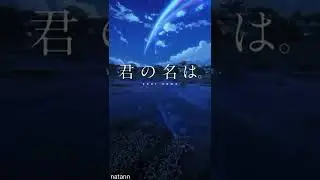 Kimi no nawa edit