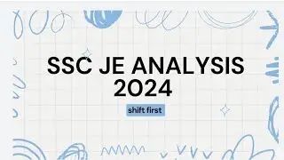 SSC JE 2024 ANALYSIS|  SSC JE 2024