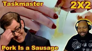 Taskmaster Season 2 Episode 2 Pork Is a Sausage Reaction