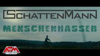SCHATTENMANN - Menschenhasser (2022) // Official Music Video // AFM Records