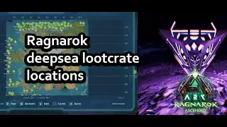 ARK ASA | Ragnarok | ALL DEEPSEA Loot crate locations