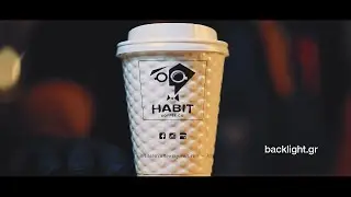 Habit Coffee Co. - COMMERCIAL VIDEO - BACKLIGHT.GR