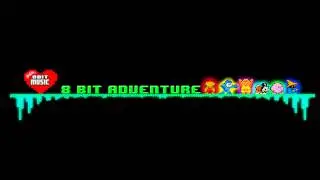 【8Bit | Electro】AdhesiveWombat - 8 Bit Adventure (SpikedGrin Remix) [Free Download]