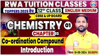 Class 12 Chemistry Chapter 5 | Co-ordination Compound, Introduction By Sumit Sir