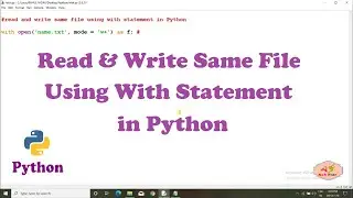 #23 Read & Write same File Using With Statement in Python | Python Tutorial For Beginners