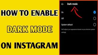 How To Enable Dark Mode On Instagram // How To Turn On Dark Mode On Instagram