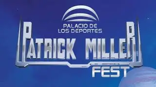 Patrick Miller Fest 2 de Marzo 2024 Palacio de los Deportes