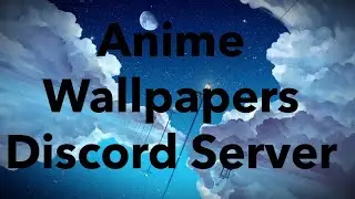 Free Anime Wallpapers | Discord Server |