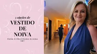 A escolha do vestido da noiva Moana - Quer Casar Comigo?