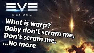 Warp Mechanics - Warp Disruptor - Warp Core Stabilizer - Guide | EVE Echoes