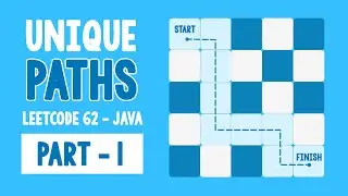 Unique Paths - Leetcode 62 - Part 1 - Recursive Approach - Java