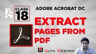 Extract pages from PDF - Adobe Acrobat Pro - Class 18 - Ulta Design
