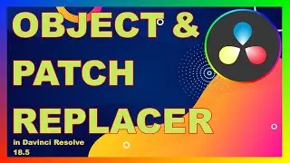 How To Use Patch And Object Replacement | DaVinci Resolve
