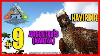 Evcil Kartal (Argentavis) | Ark: Survival Evolved | 