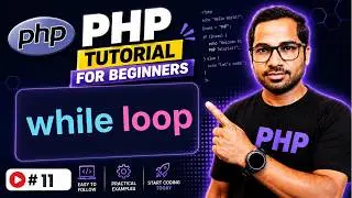 While Loop in PHP | PHP Tutorial for Beginners in Hindi