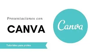 Tutorial de Canva para crear presentaciones