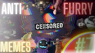 Anti Furry Memes Compilation #7