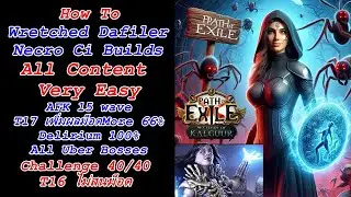 poe 3.25 How To Wretched Dafiler Necro Builds