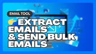 How to Extract Emails & Send Bulk Emails | Full Software Tutorial (2025)