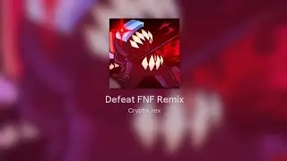 Defeat FNF Remix