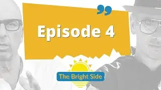 The Bright Side: Episode 4