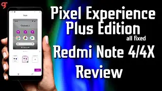 Pixel Experience Plus Edition update for Redmi Note 4X/4 (Mido) Review - All bug fixed & Unofficial