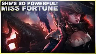 MISS FORTUNE IS SO POWERFUL! | League of Legends