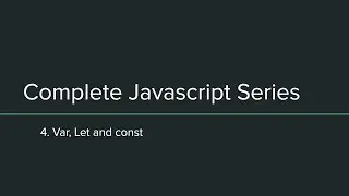 Learn JavaScript var let and const in JavaScript| Difference between let const and var part 4