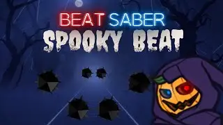 Beat Saber Spooky Beat (New OST)