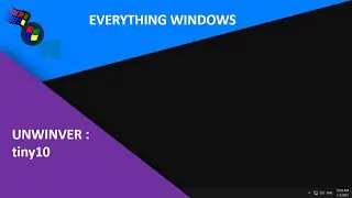 UNWINVER.EXE 4.0 - tiny10