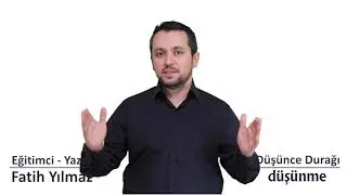Düşünme (!)