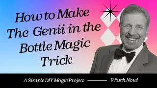How to Make the Genii in the Bottle Trick