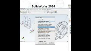 SolidWorks Tutorial: How to save as old/Previous Version (2022 or 2023), using SolidWorks 2024.