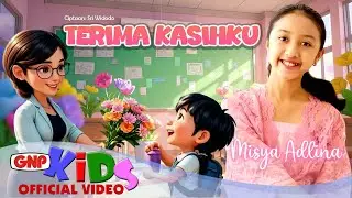 Terima Kasihku – Misya Adlina | Lagu Hari Guru Nasional | Lagu Anak Indonesia