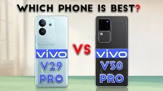 Vivo V30 Pro vs Vivo V29 Pro : Which Phone is Best❓😯
