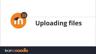 Uploading files into Moodle 3.5