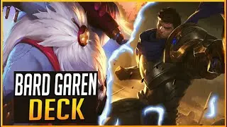 GAREN & BARD COMBO! Banner Bards Deck - Legends of Runeterra 3.08