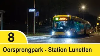 [4K] Bustraject | Lijn 8 | Wilhelminapark - Station Lunetten (Heuliez GX437)