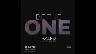 Kali-D ft. Sean Rii - Be The One (Official Audio)