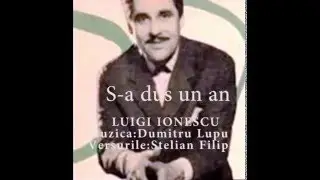 S-A DUS UN AN -Luigi Ionescu