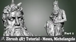 Zbrush 4R7 Tutorial - SCULPTURE STUDY - MOSES, MICHELANGELO BUONARROTI  Part 1