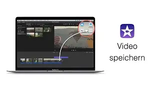iMovie Film exportieren / iMovie Video speichern – einfach erklärt!