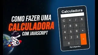 Como criar uma CALCULADORA BÁSICA com apenas JAVASCRIPT, HTML e CSS | JAVASCRIPT para iniciantes