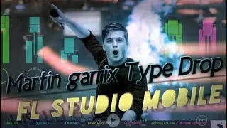 Martin garrix Type Drop making by ||fl studio mobile||