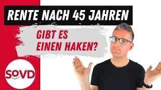 Rente nach 45 Versicherungsjahren: Gibt es wirklich keine Nachteile?
